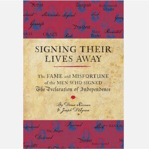 5/$15 Book Signing Their Lives Away Kiernan US American History Declaration